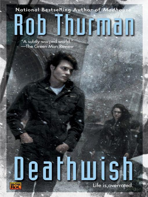 Title details for Deathwish by Rob Thurman - Available
